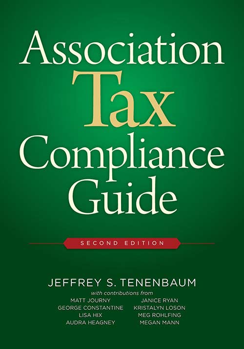Association Tax Compliance Guide, 2nd Ed.